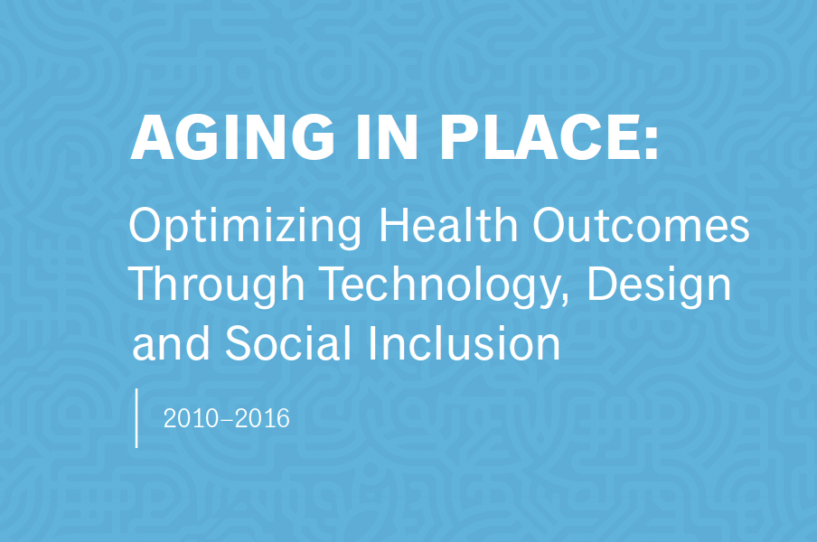 blue background with white words that read, AGING IN PLACE: Optimizing Health Outcomes Through Technology and Design and Social Inclusion
